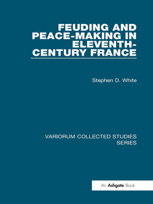 cover image of Feuding and Peace-Making in Eleventh-Century France